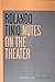 Notes on the Theater