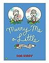 Marry Me a Little...