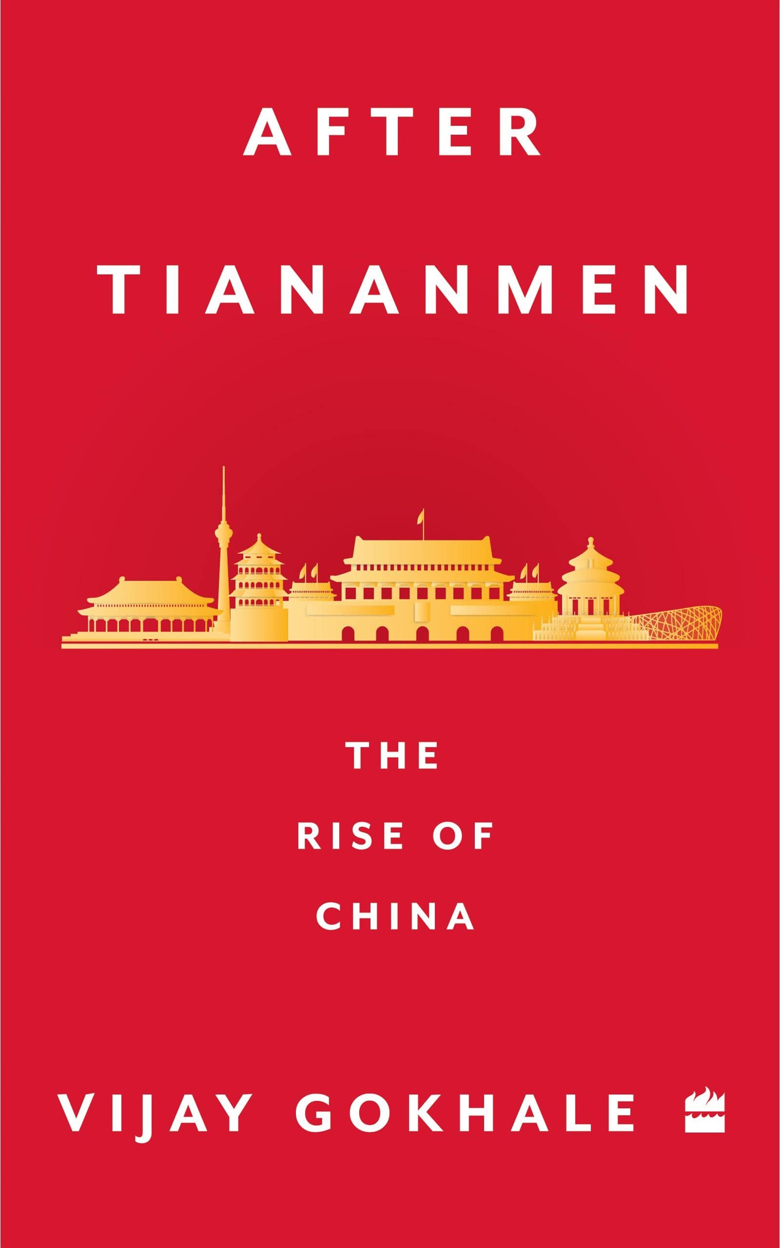 After Tiananmen: The Rise of China (Kindle Edition)