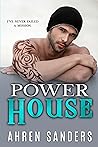 Power House by Ahren Sanders