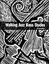 Walking Jazz Bass Etudes