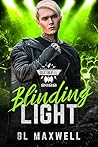 Blinding Light by B.L. Maxwell