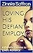 Loving His Defiant Employer by Zinnia Saffron