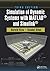 Simulation of Dynamic Systems with Matlab(r) and Simulink by Harold Klee