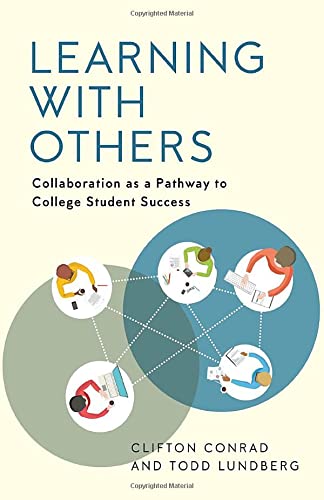 Learning with Others: Collaboration as a Pathway to College Student Success (Hardcover)
