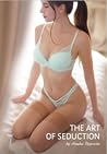 The Art of Seduction