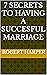 7 secrets to having a succesful marriage by Robert Harper