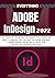EVERYTHING ADOBE INDESIGN 2...