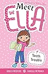 Tooth Trouble (Meet Ella 3)