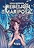 La rebelión de la mariposa (Spanish Edition)