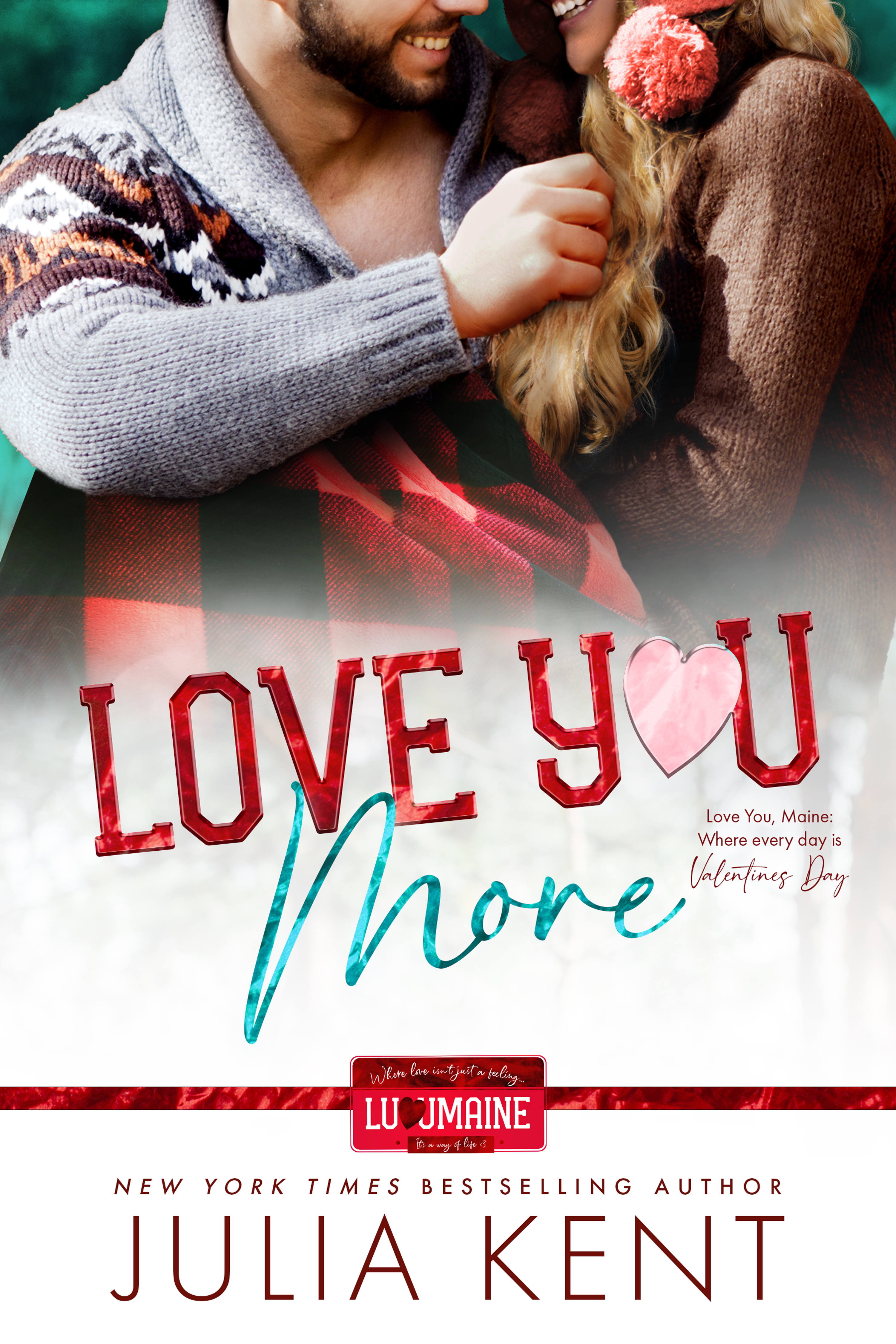 Love You More  (Love You, Maine #3)