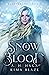 Snow & Blood (Staffbride, #1)