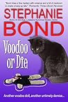 Voodoo or Die (Voodoo in Mojo, #2) Book cover for Voodoo or Die (Voodoo in Mojo, #2)