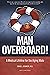 Man Overboard!: A Medical L...