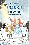 Frankie: Quel cinéma !