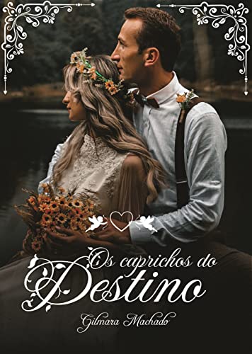 Os Caprichos do Destino