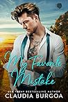 My Favorite Mistake by Claudia Y. Burgoa