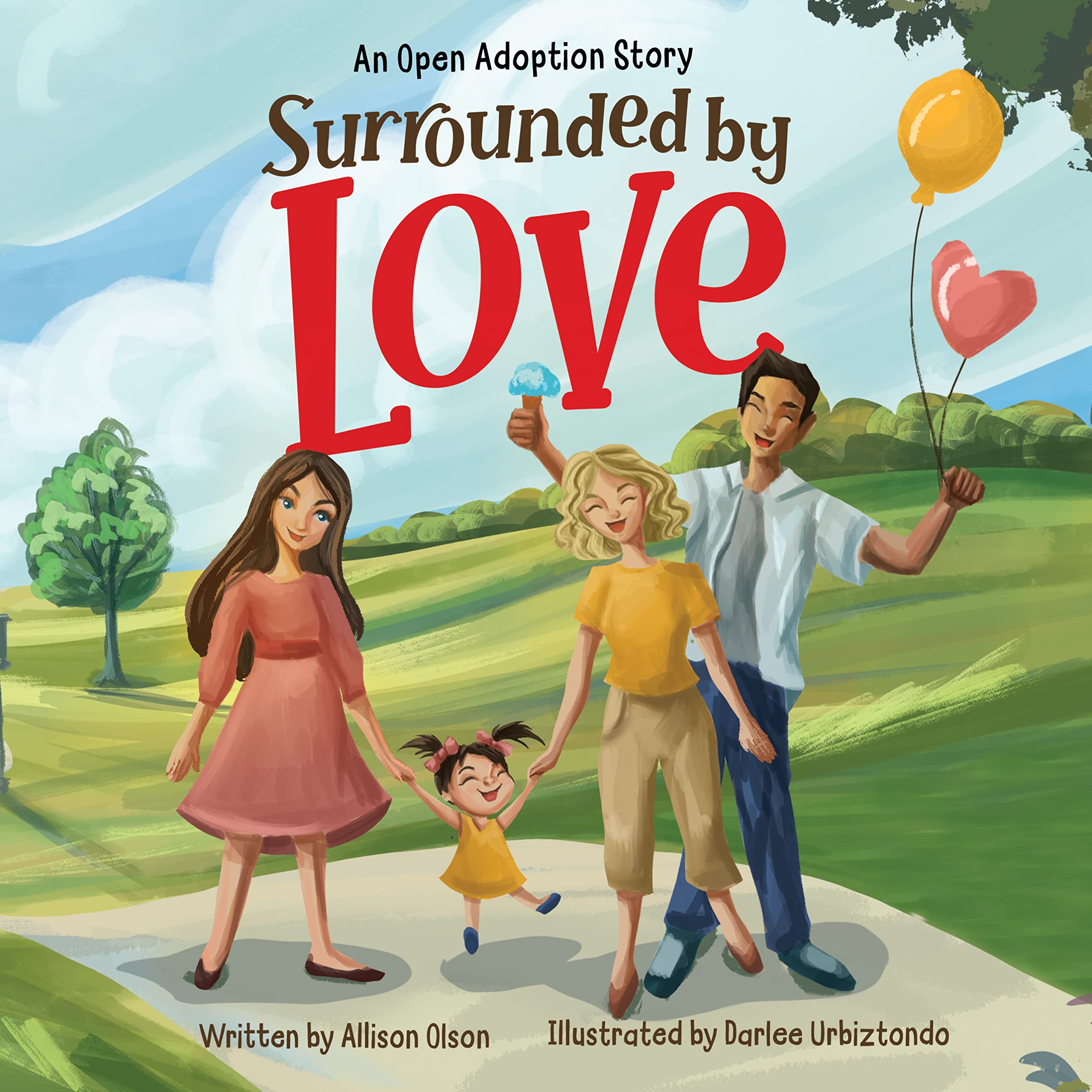 Surrounded by Love: An Open Adoption Story (Kindle Edition)