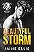 Beautiful Storm (Westlake Royals, #1)