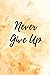"Never Give Up" - Inspirati...