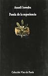 Poesía de la experiencia: Antología Poesía de la experiencia: Antología