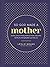 So God Made a Mother: Tende...