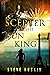 Scepter of the Sun King by Steve Ruskin Scepter of the Sun King by Steve Ruskin