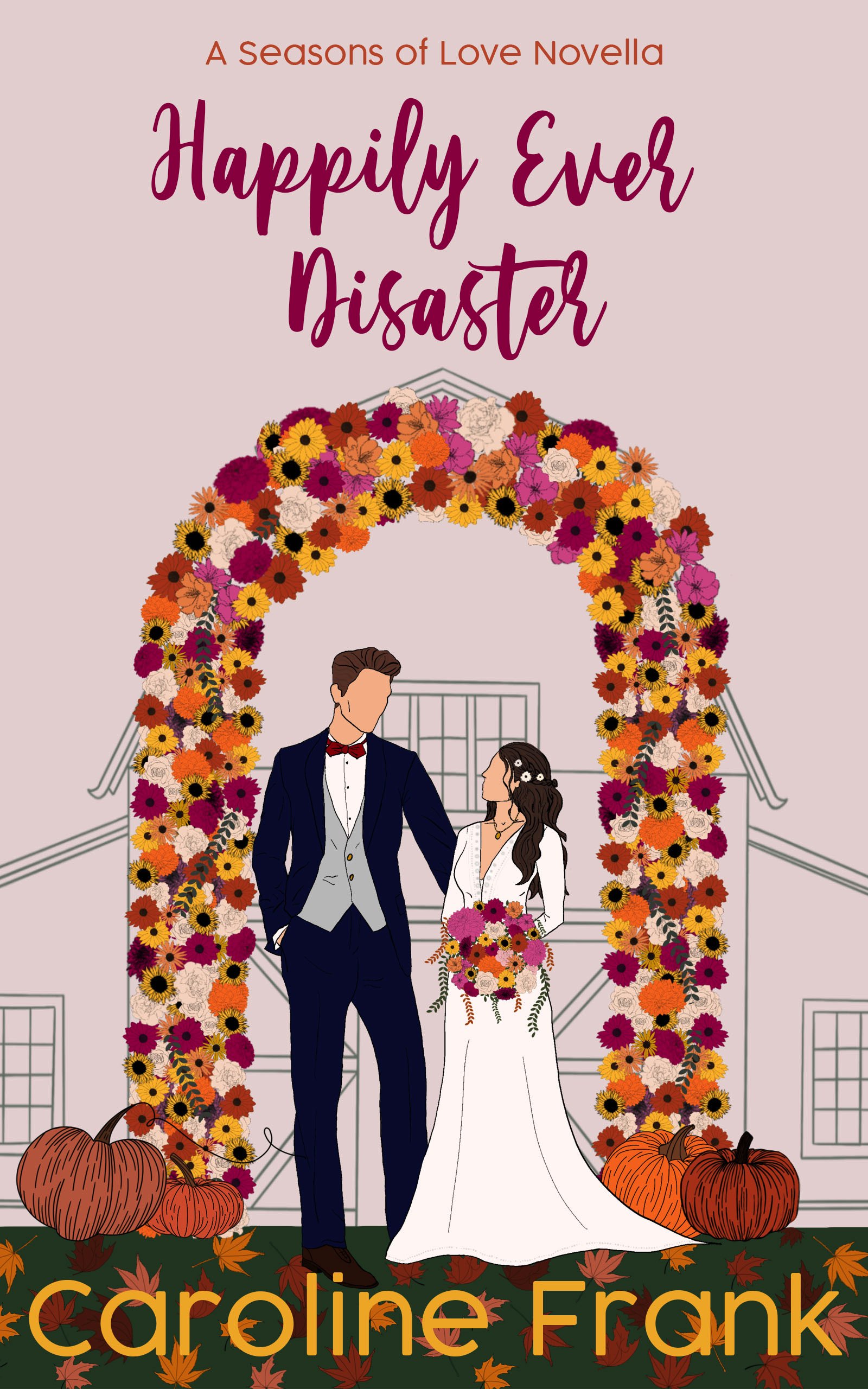 Happily Ever Disaster (Seasons of Love #2.5)