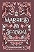 Married by Scandal (Arranged Marriages of the Fae)