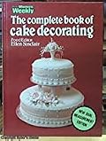 Australian Women's Weekly Complete Book of Cake Decorating