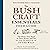 The Bushcraft Essentials Field Guide: The Basics You Need to Pack, Know, and Do to Survive in the Wild