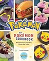 My Pokémon Cookbook: Delicious Recipes Inspired by Pikachu and Friends