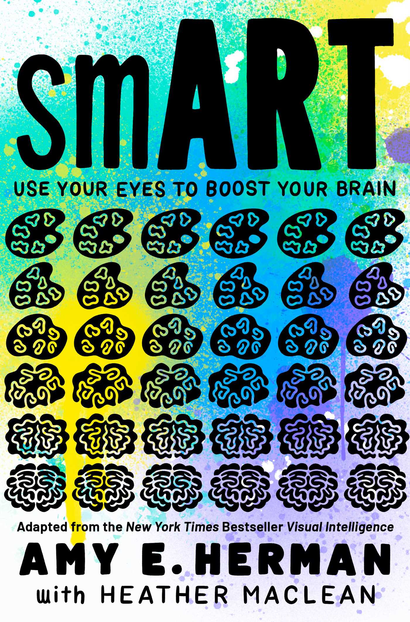 smART: Use Your Eyes to Boost Your Brain (Adapted from the New York Times bestseller Visual Intelligence) by Amy E. Herman book cover