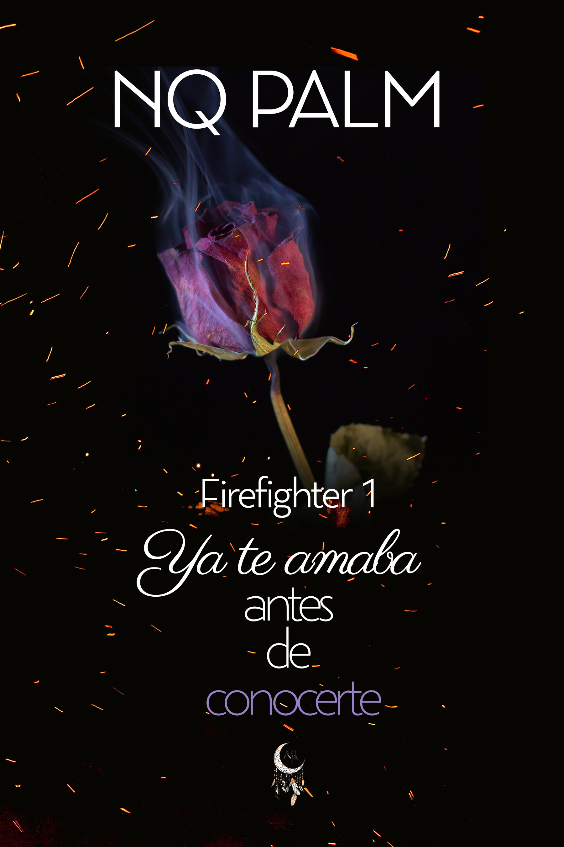 Ya te amaba antes de conocerte (Firefighter #1)
