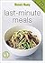 Last-Minute Meals ( " Australian Women's Weekly " Home Library)