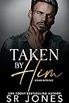 Taken by Him