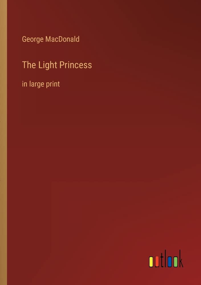 The Light Princess: in large print