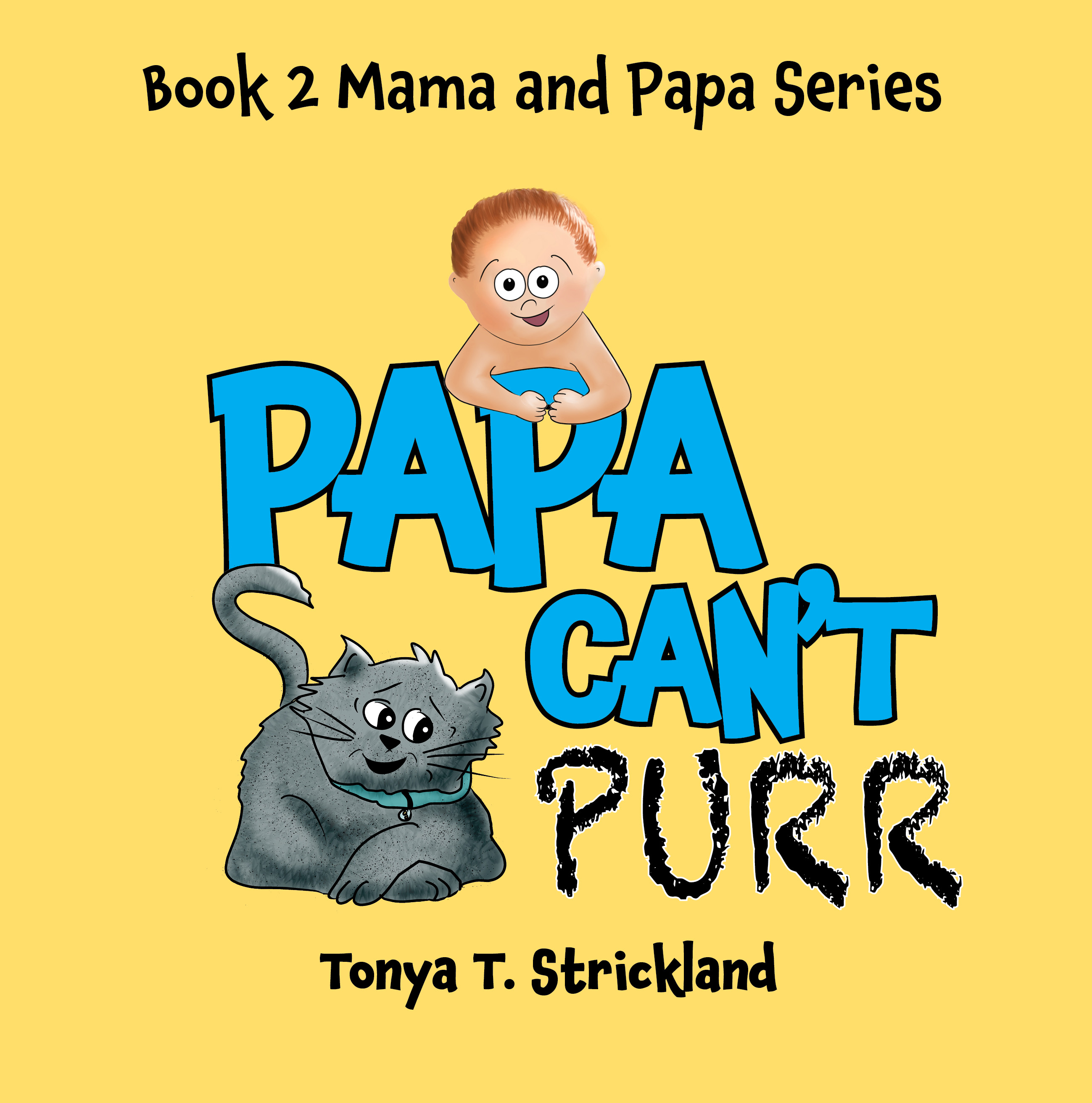 Papa Can't Purr (Mama and Papa, #2)