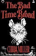 The Bad Time Broad