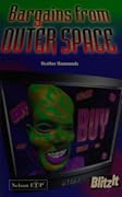 Bargains from Outer Space
