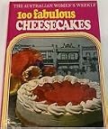 100 Fabulous Cheesecakes