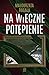Na wieczne potępienie (Pełn...
