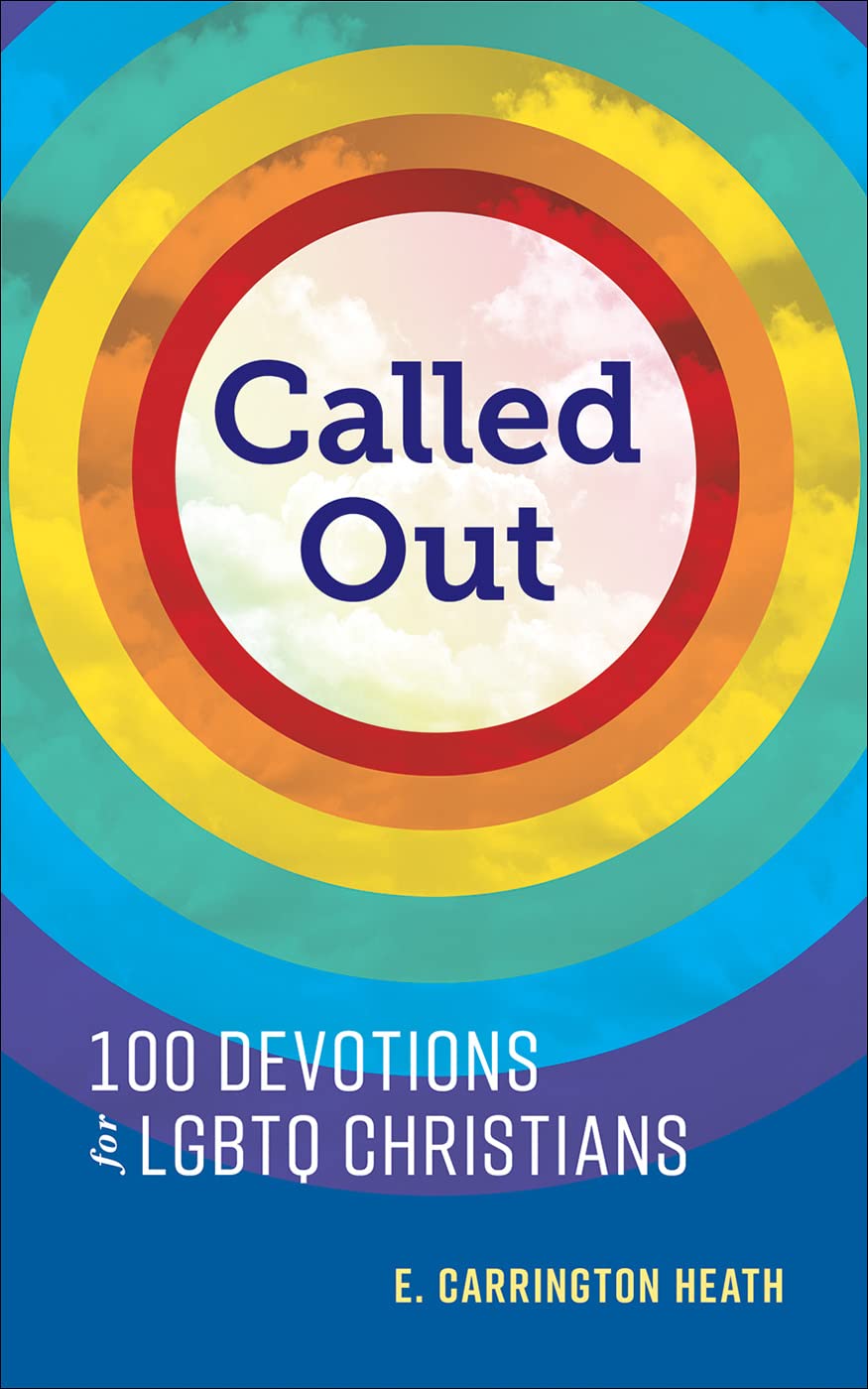 Called Out: 100 Devotions for LGBTQ Christians (Kindle Edition)