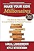 Make Your Kids Millionaires: The Step-by-Step Guide to Lead Children to Financial Freedom