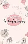 Protect me, Mr. Undercover (German Edition) Protect me, Mr. Undercover (German Edition)