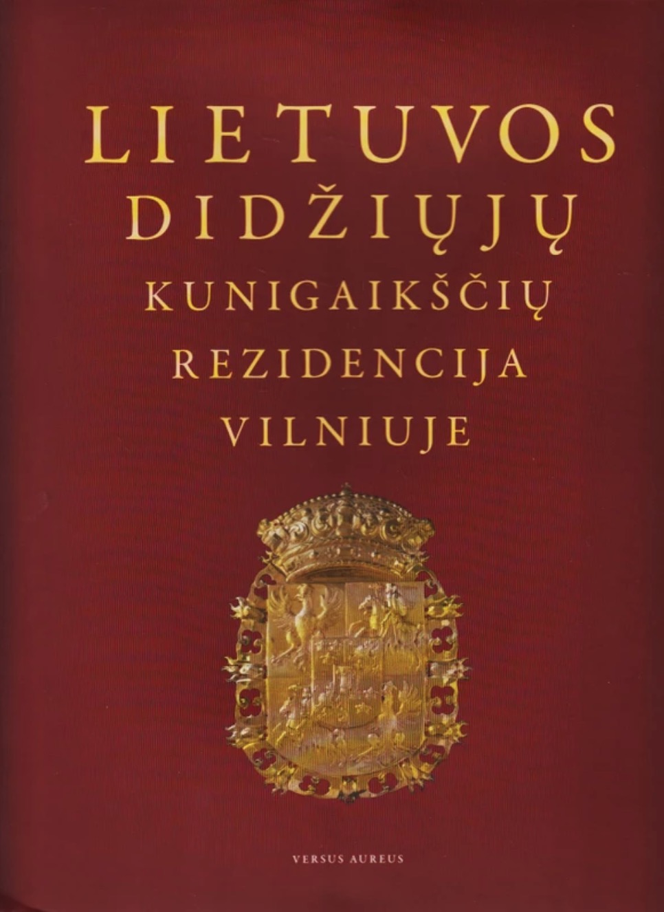 Lietuvos didžiųjų kunigaikščių rezidencija Vilniuje