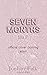Seven Months (Unfrozen Four #3)