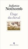 Eloge du cheval (French Edition)