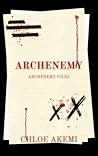 Archenemy (Archenemy Files, #1) Archenemy (Archenemy Files, #1)