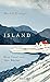 Island: Eine Insel und ihre Bücher